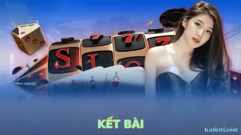 Lựa Chọn Trò Chơi KUBET: Hướng Dẫn Chi Tiết Cho Người Mới 2 Kết bài