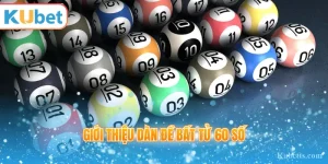 dan de bat tu 60 so cong thuc toi uu ty le thang - KUBET